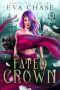 [Bound to the Fae 06] • Fated Crown